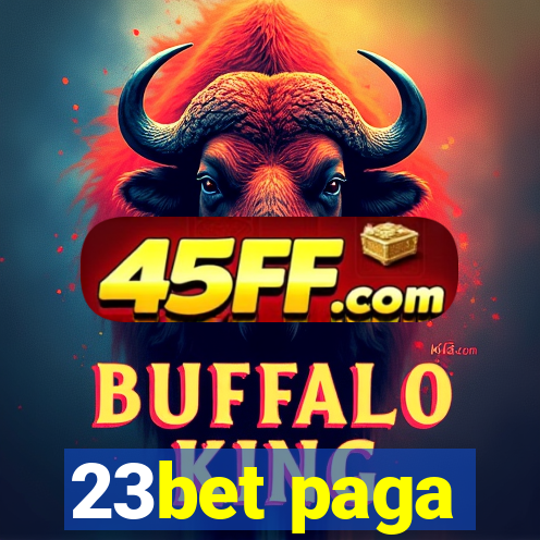 23bet paga